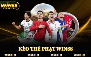 Kèo Thẻ Phạt Win88