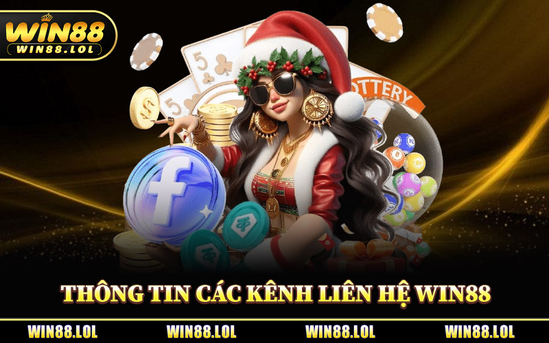 Thông Tin Các Kênh Liên Hệ Win88